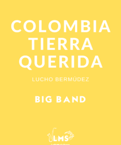 Colombia Tierra Querida - Cumbia para Big Band