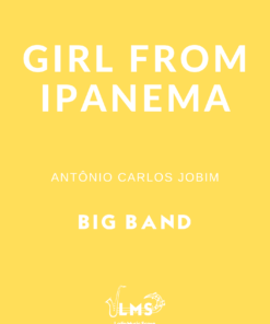 The Girl From Ipanema - Bossa Nova para Big Band