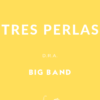 Partituras de Tres Perlas - Raspa para Big Band